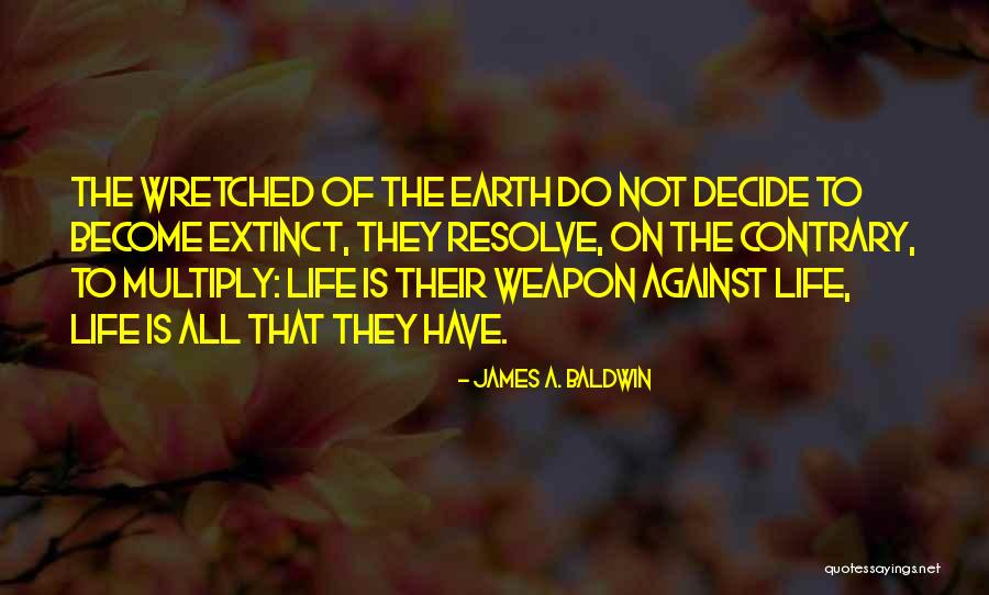 Weapon The Quotes By James A. Baldwin Weapon The Quotes By James A. Baldwin