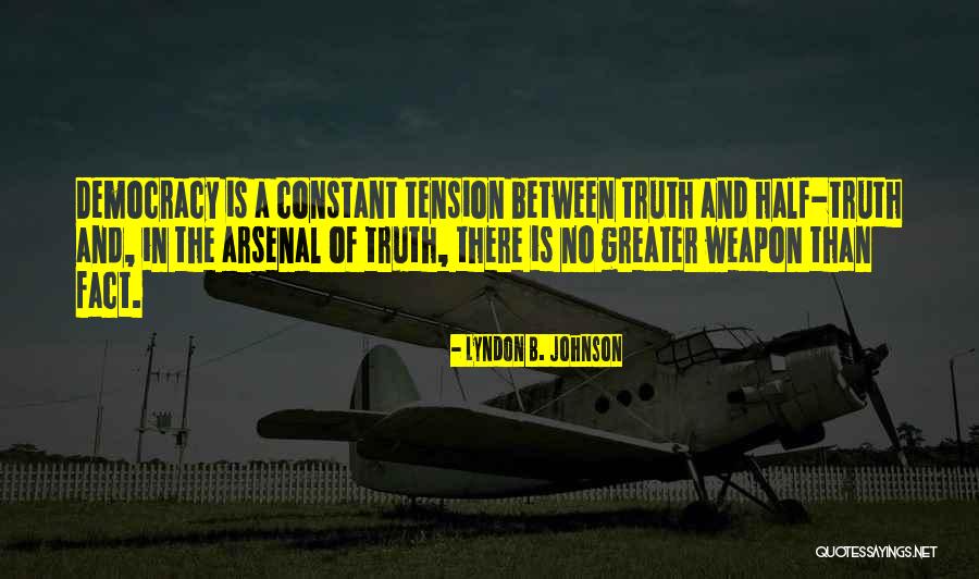 Weapon The Quotes By Lyndon B. Johnson Weapon The Quotes By Lyndon B. Johnson