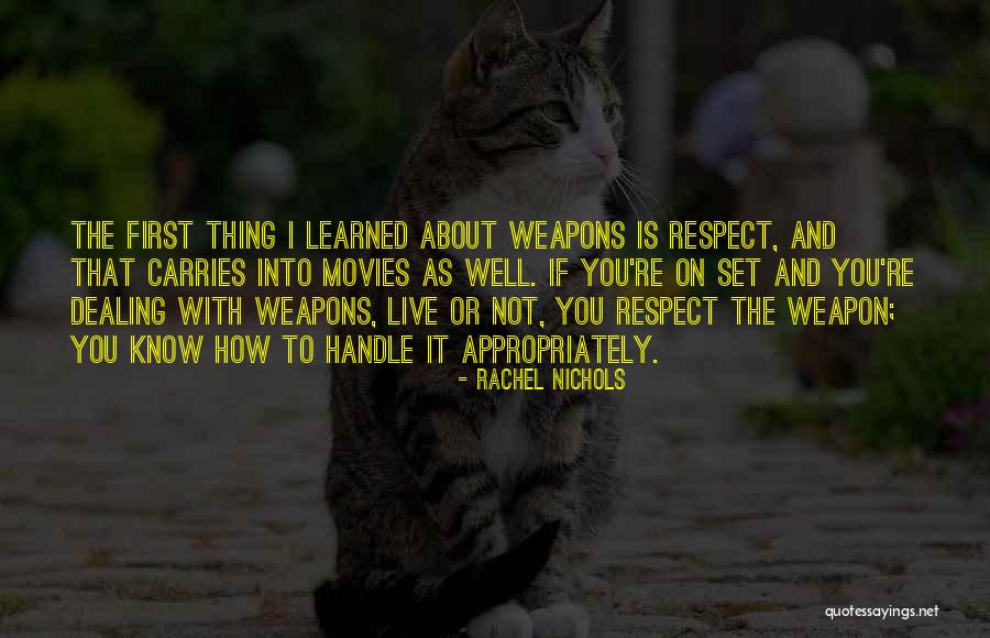 Weapon The Quotes By Rachel Nichols Weapon The Quotes By Rachel Nichols
