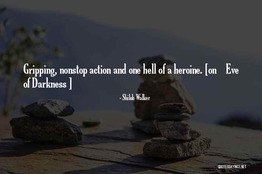 Weaponless Warrior Quotes By Shiloh Walker