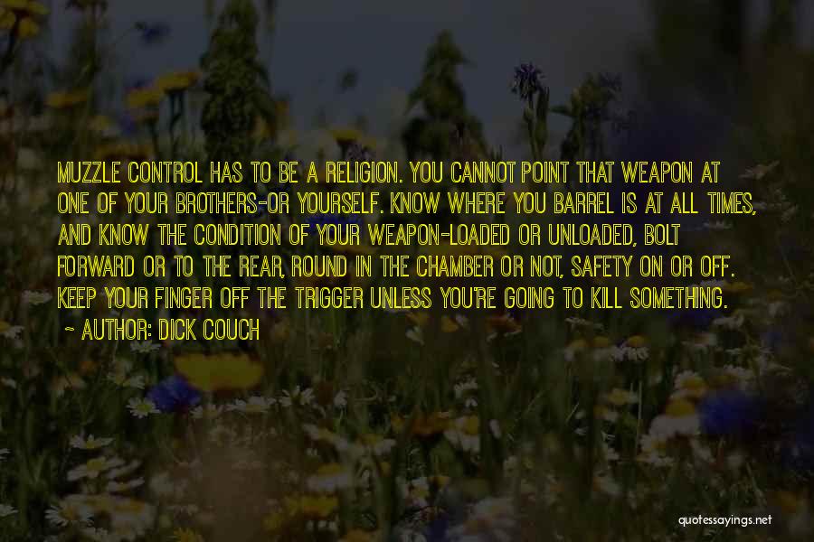 Weapons Control Quotes By Dick Couch