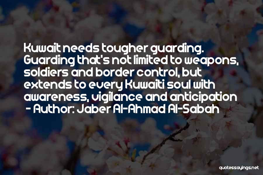 Weapons Control Quotes By Jaber Al-Ahmad Al-Sabah