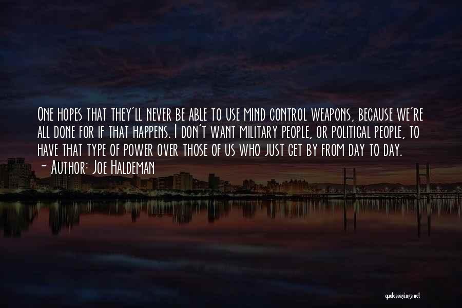 Weapons Control Quotes By Joe Haldeman