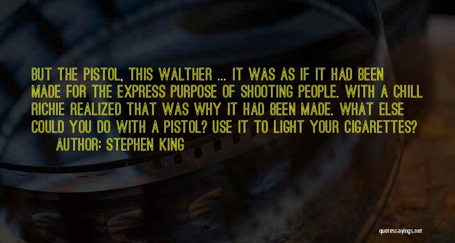 Weapons Control Quotes By Stephen King