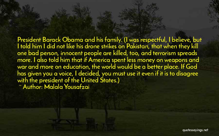 Weapons In World War 1 Quotes By Malala Yousafzai