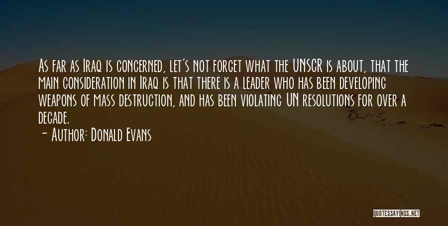 Weapons Of Mass Destruction Quotes By Donald Evans