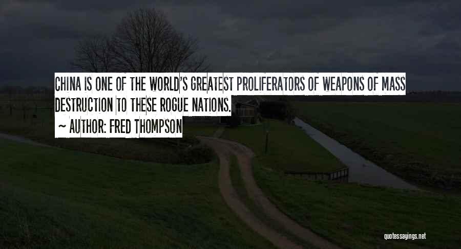 Weapons Of Mass Destruction Quotes By Fred Thompson