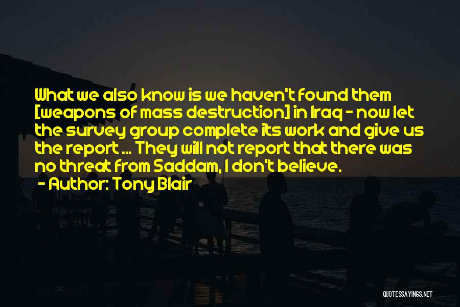 Weapons Of Mass Destruction Quotes By Tony Blair