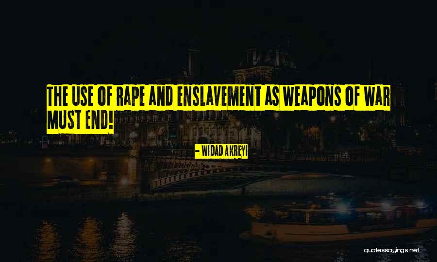 Weapons Of War Quotes By Widad Akreyi Weapons Of War Quotes By Widad Akreyi