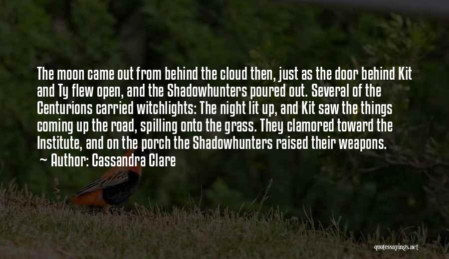 Weapons Quotes By Cassandra Clare