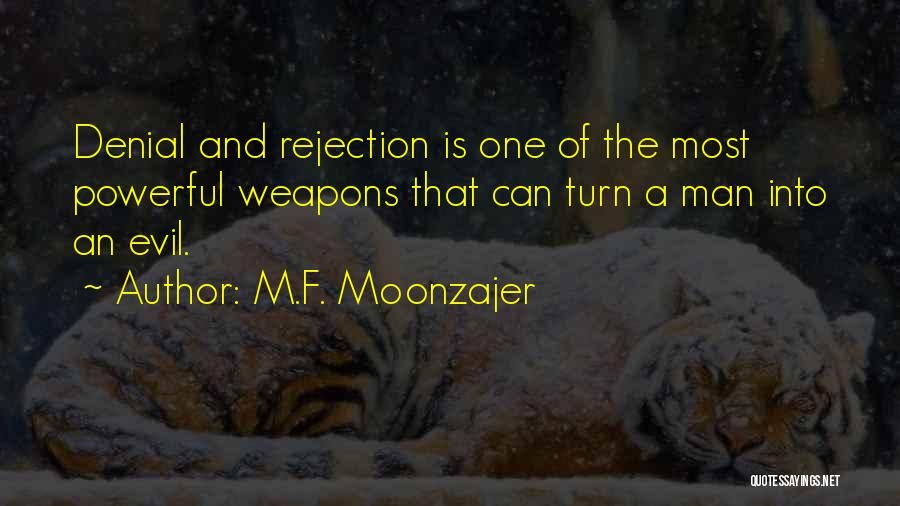Weapons Quotes By M.F. Moonzajer
