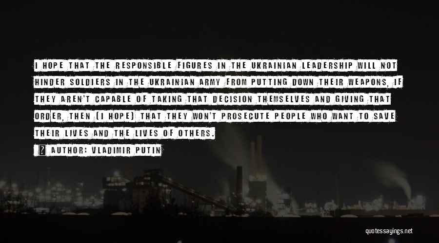 Weapons Quotes By Vladimir Putin