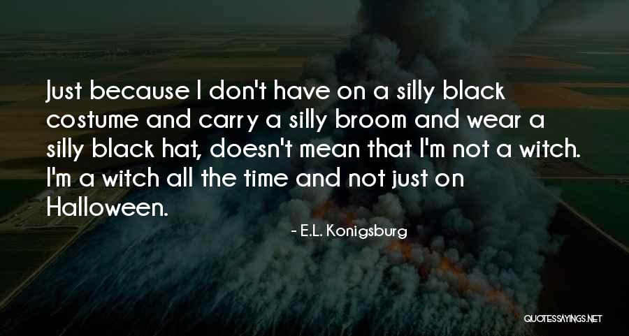 Wear And Carry Quotes By E.L. Konigsburg Wear And Carry Quotes By E.L. Konigsburg