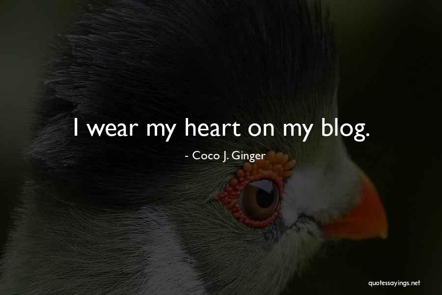 Wear And When Blog Quotes By Coco J. Ginger