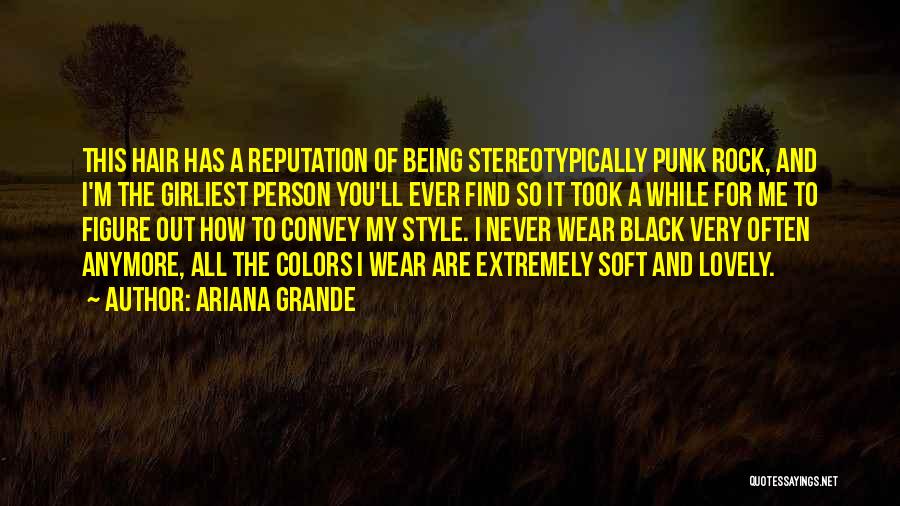 Wear Colors Quotes By Ariana Grande