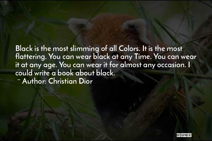 Wear Colors Quotes By Christian Dior