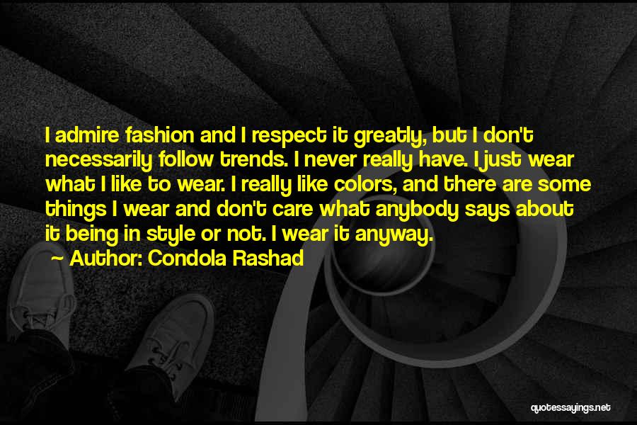 Wear Colors Quotes By Condola Rashad