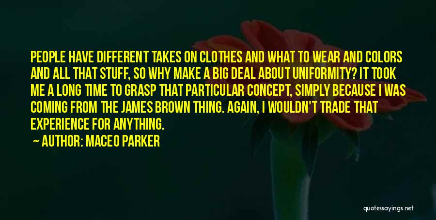 Wear Colors Quotes By Maceo Parker