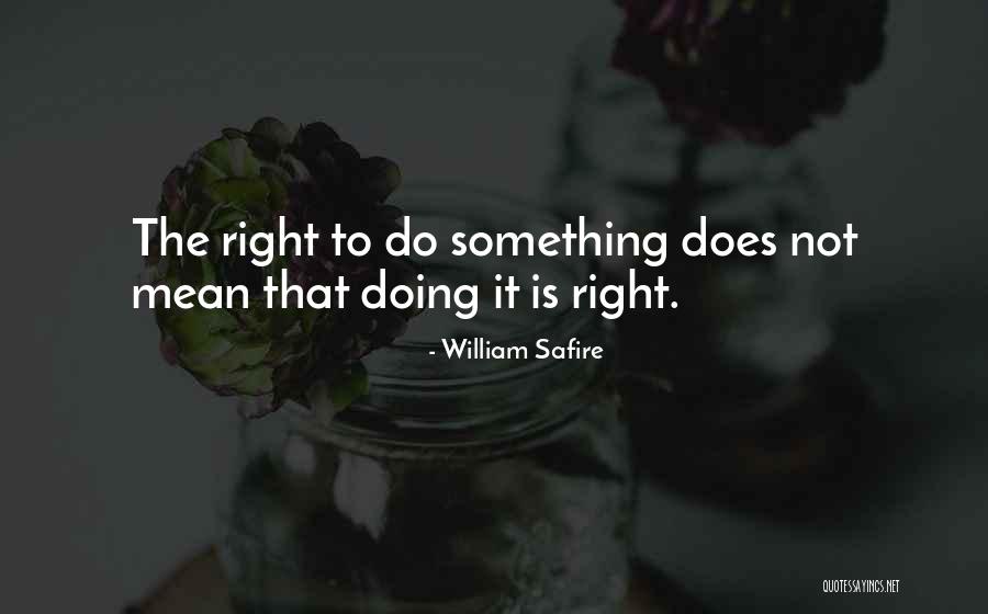 Wear Comfortable Shoes Quotes By William Safire Wear Comfortable Shoes Quotes By William Safire