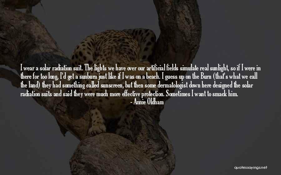 Wear Down Quotes By Annie Oldham Wear Down Quotes By Annie Oldham