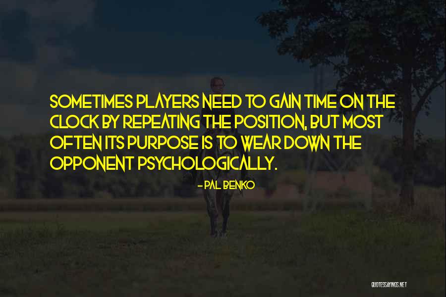Wear Down Quotes By Pal Benko Wear Down Quotes By Pal Benko