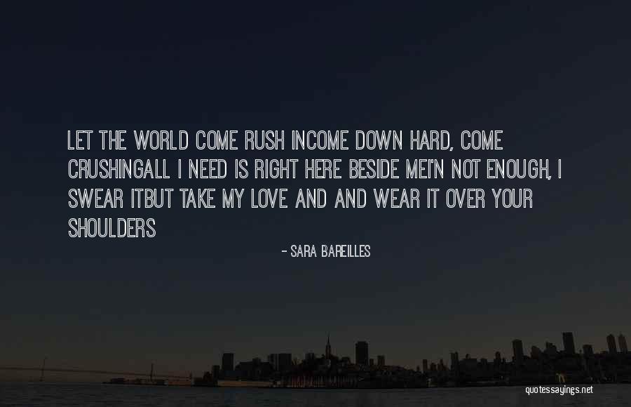 Wear Down Quotes By Sara Bareilles Wear Down Quotes By Sara Bareilles