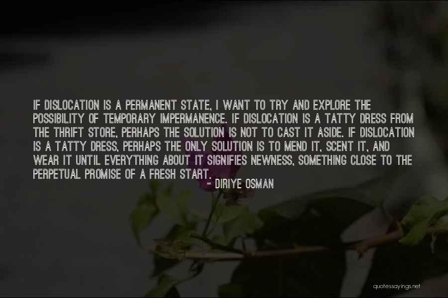 Wear Dress Quotes By Diriye Osman Wear Dress Quotes By Diriye Osman