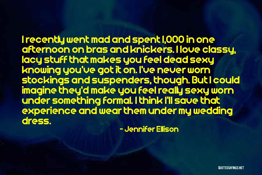 Wear Dress Quotes By Jennifer Ellison Wear Dress Quotes By Jennifer Ellison