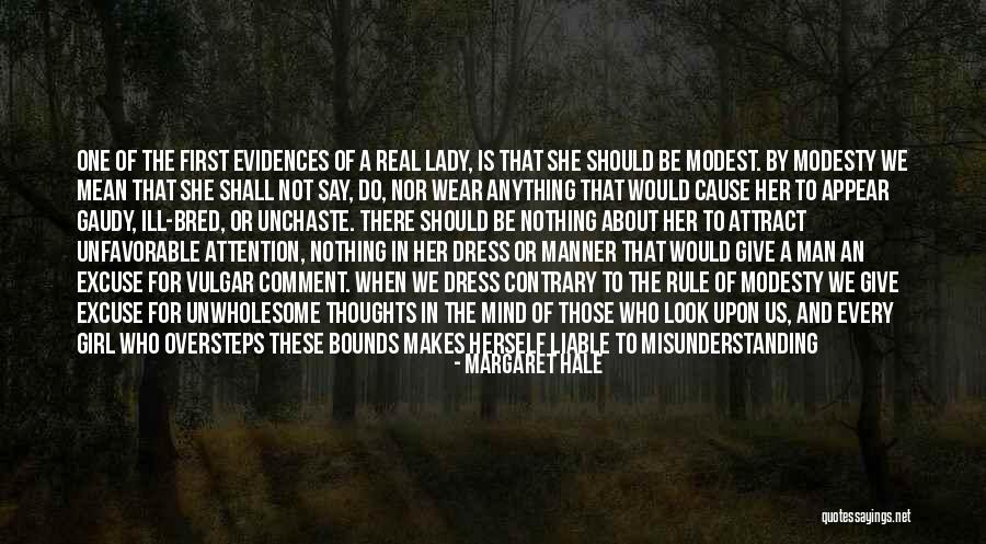 Wear Dress Quotes By Margaret Hale Wear Dress Quotes By Margaret Hale