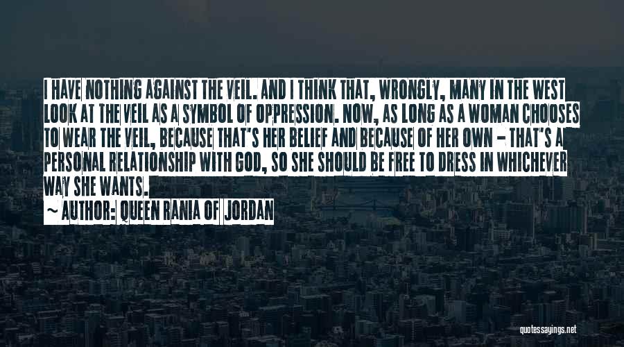 Wear Dress Quotes By Queen Rania Of Jordan