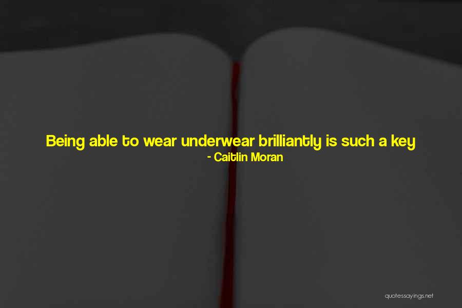 Wear It Quotes By Caitlin Moran Wear It Quotes By Caitlin Moran