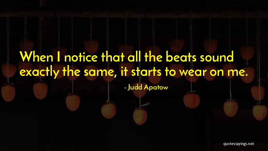 Wear It Quotes By Judd Apatow Wear It Quotes By Judd Apatow