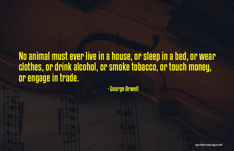 Wear Less Clothes In The Bed Quotes By George Orwell Wear Less Clothes In The Bed Quotes By George Orwell