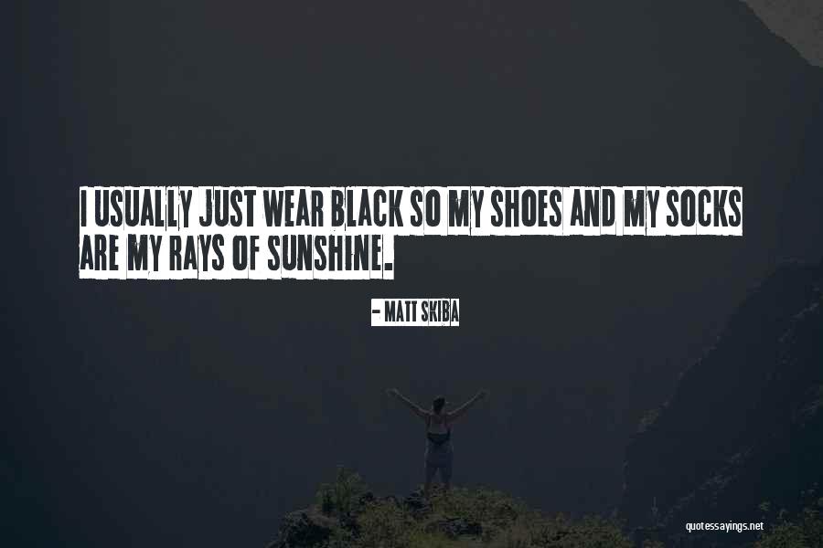 Wear My Shoes Quotes By Matt Skiba Wear My Shoes Quotes By Matt Skiba
