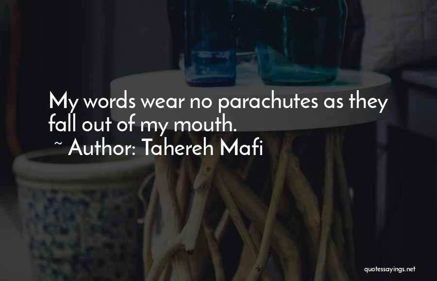 Wear Out Quotes By Tahereh Mafi