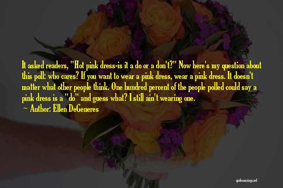 Wear Pink Quotes By Ellen DeGeneres