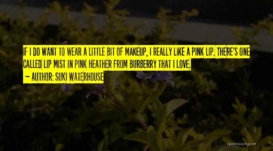 Wear Pink Quotes By Suki Waterhouse