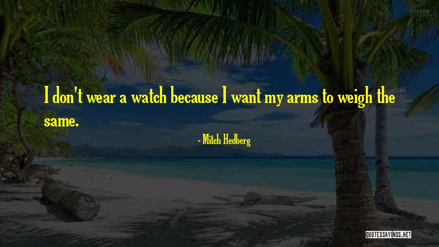 Wear Quotes By Mitch Hedberg Wear Quotes By Mitch Hedberg