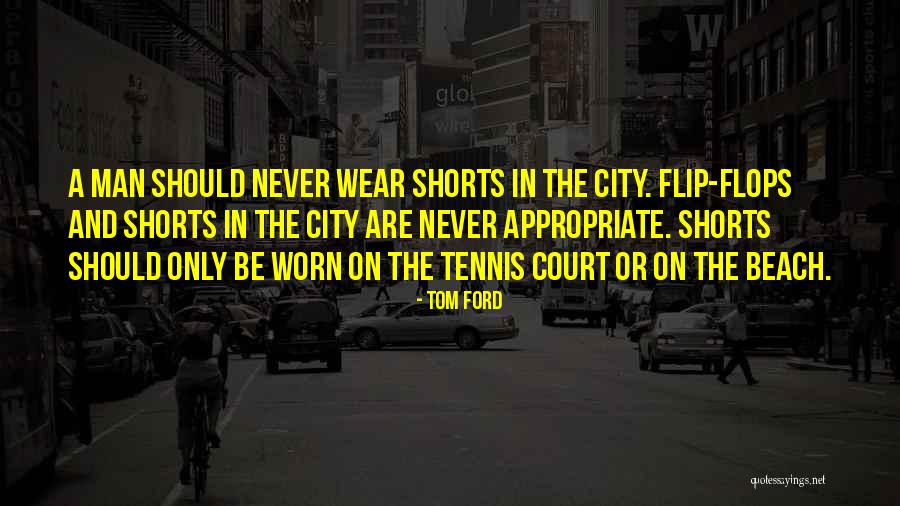 Wear Quotes By Tom Ford Wear Quotes By Tom Ford