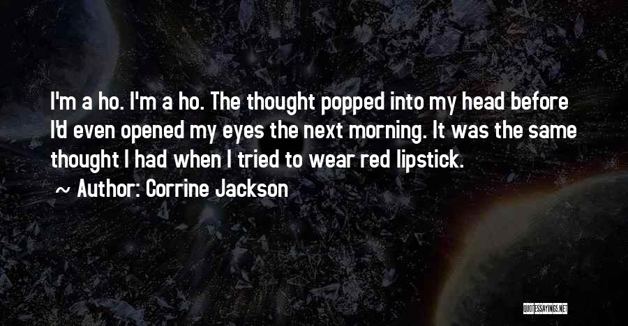 Wear Red Lipstick Quotes By Corrine Jackson