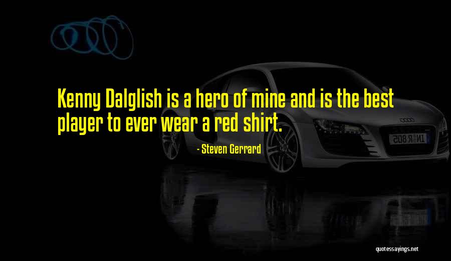 Wear Red Quotes By Steven Gerrard Wear Red Quotes By Steven Gerrard