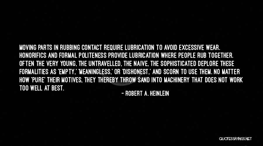 Wear Sand Quotes By Robert A. Heinlein Wear Sand Quotes By Robert A. Heinlein