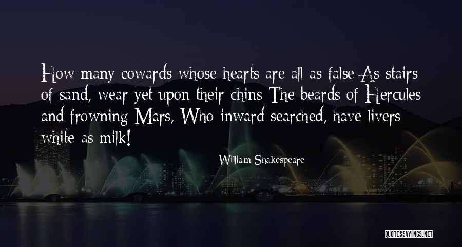 Wear Sand Quotes By William Shakespeare Wear Sand Quotes By William Shakespeare