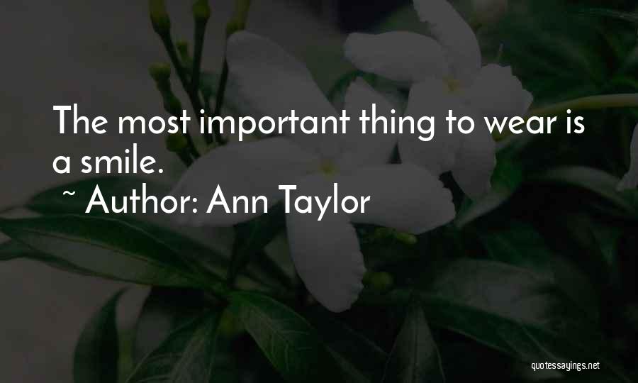 Wear Smile Quotes By Ann Taylor