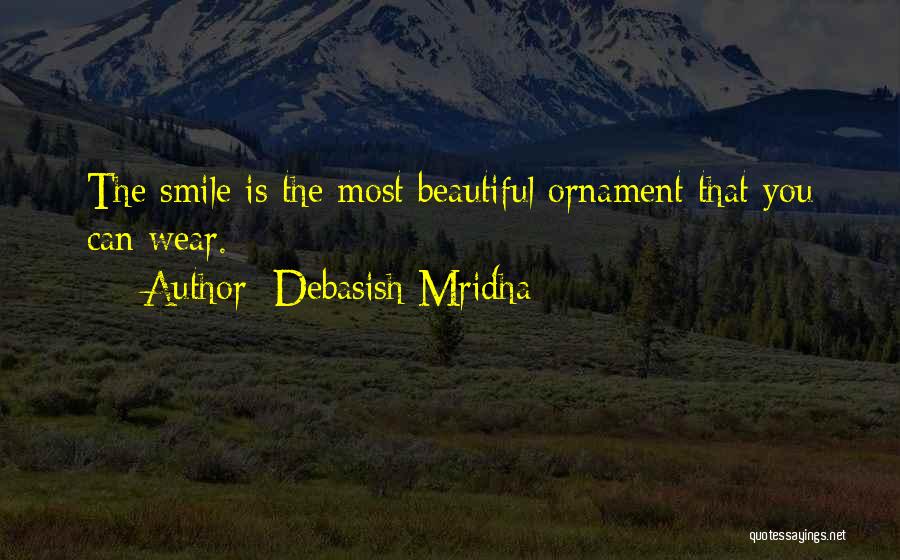 Wear Smile Quotes By Debasish Mridha