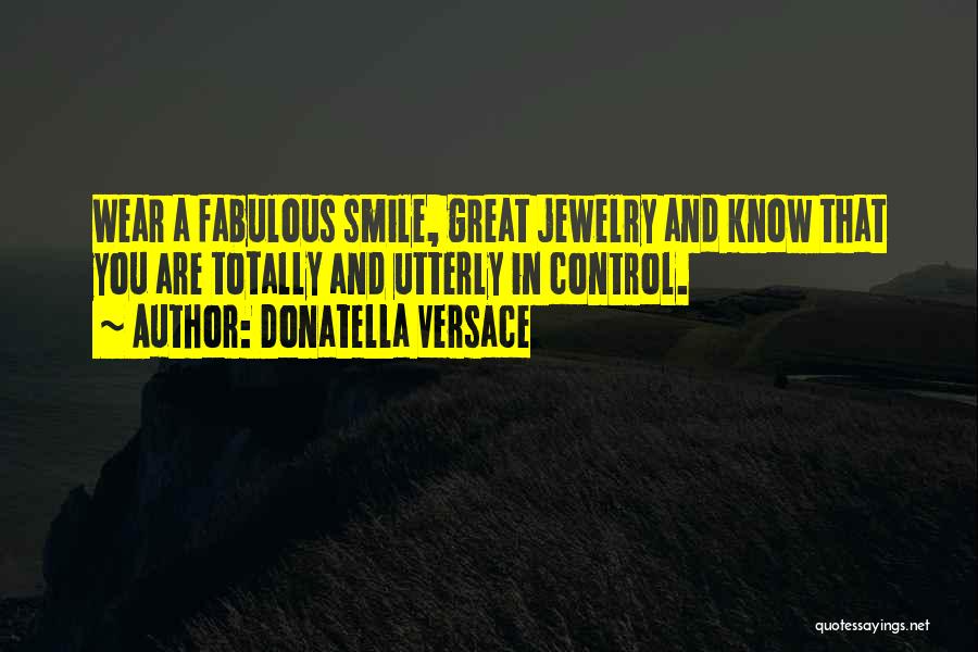 Wear Smile Quotes By Donatella Versace