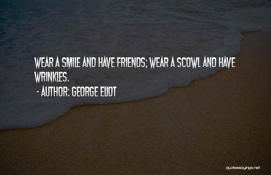 Wear Smile Quotes By George Eliot