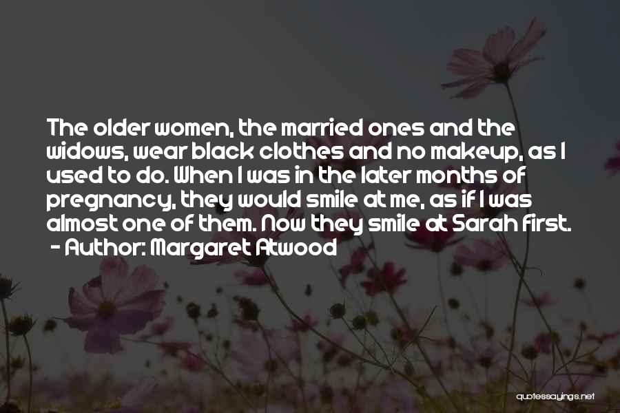 Wear Smile Quotes By Margaret Atwood