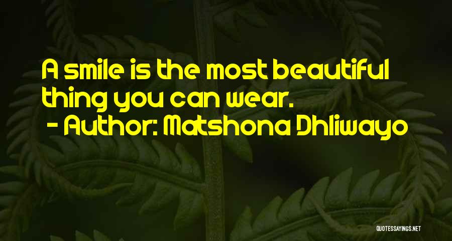 Wear Smile Quotes By Matshona Dhliwayo