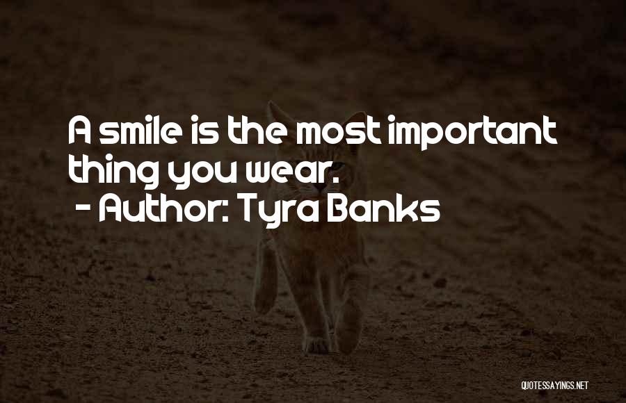 Wear Smile Quotes By Tyra Banks